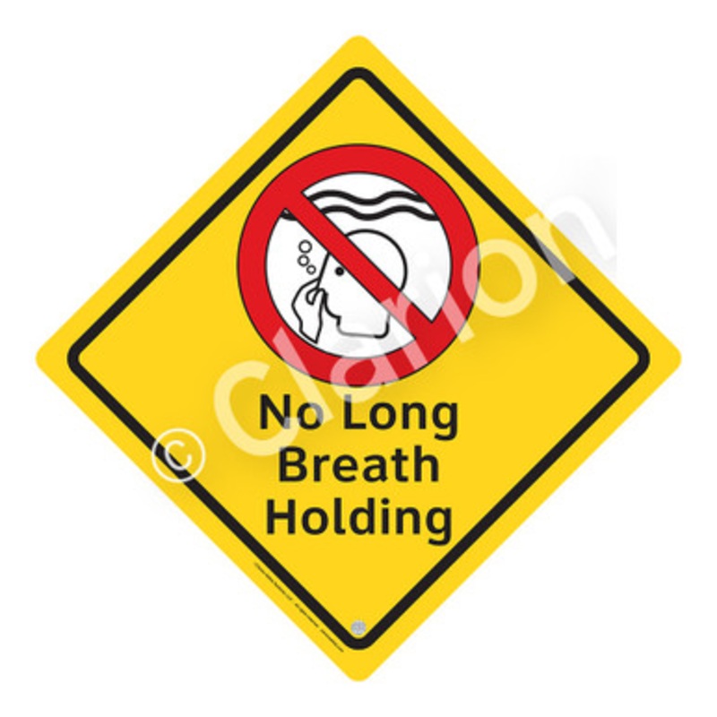 No Long Breath Holding Sign (WSS2106-e)