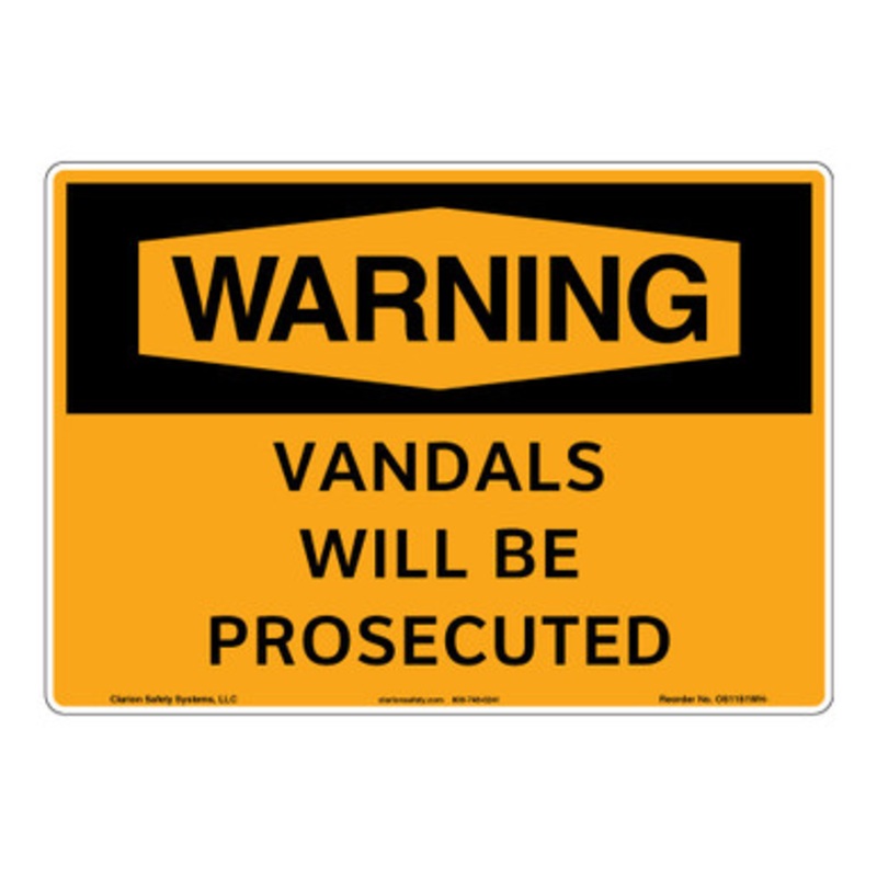 Warning/Vandals Will Be Prosecuted Sign (OS1151WH-)