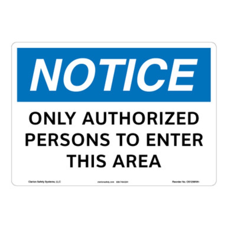 Notice/Only Authorized Persons Sign (OS1256NH-)