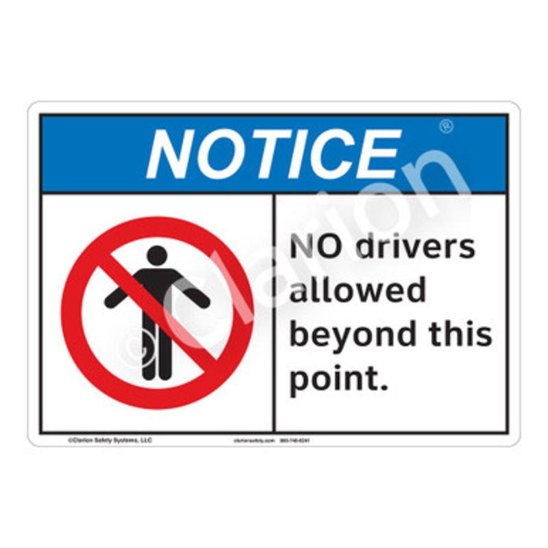 Notice No Drivers Sign (F1142-)