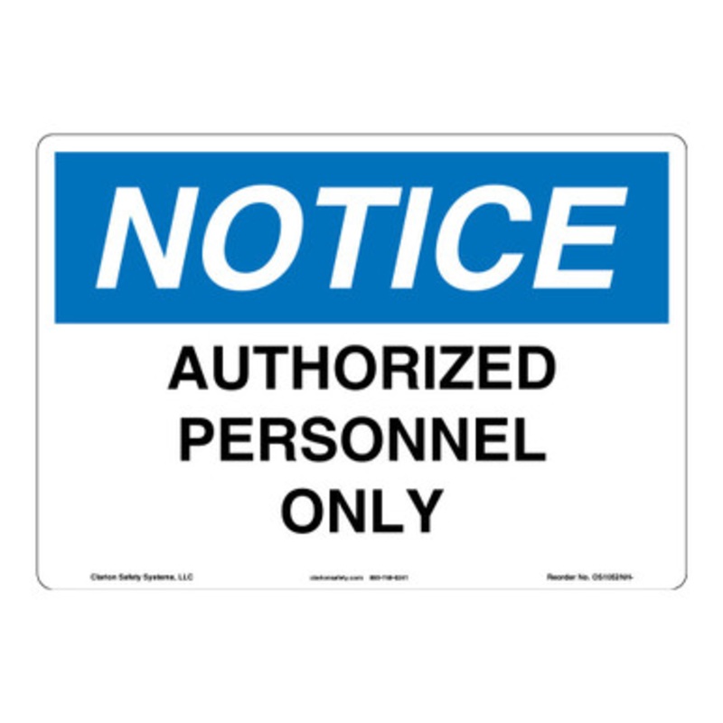 Notice/Authorized Personnel Only Sign (OS1052NH-)
