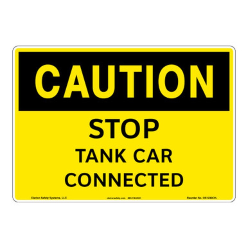 Caution/STOP – Tank Car Connected Sign (OS1230CH-)