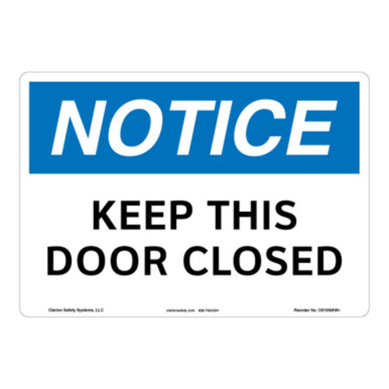 Notice/Keep This Door Closed Sign (OS1050NH-)