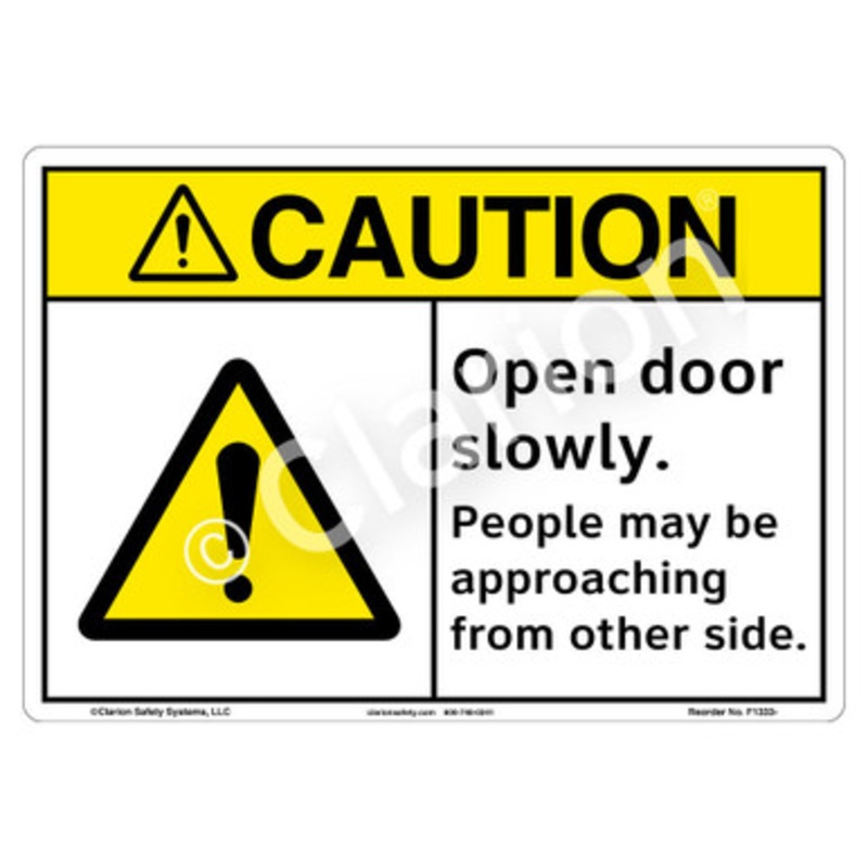 Caution Open Door Slowly Sign (F1333-)